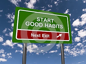 Start good habits traffic sign