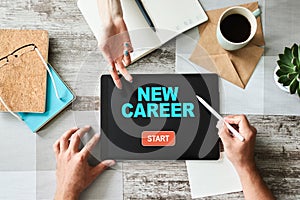 Start new career button on device screen. Recruitment and personal development concept.