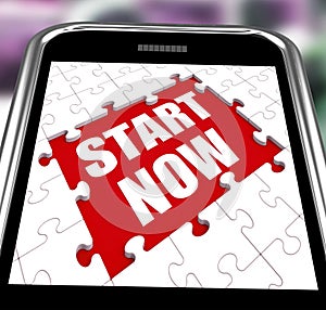 Start Now Smartphone Shows Commence Or Begin Immediately