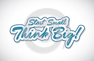 Start small think big quote illustration design