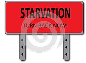 Starvation Sign Concept