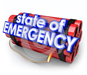 State of Emergency 3d Words Dynamite Bomb Explosive Crisis Disaster