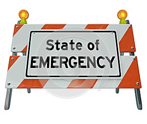 State of Emergency Words Road Construction Barricade Warning Sign photo