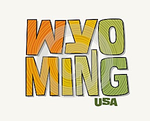 State of Wyoming with the name distorted into state shape. Pop art style vector illustration