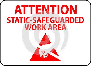 Static Warning Sign Attention - Static-Safeguarded Work Area