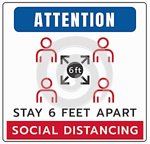 Stay 6 Feet Apart Keep Your Distance Warning Sign, COVID-19 Signage, Coronavirus epidemic protective.-Vector illustration