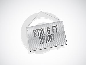 Stay 6ft apart hanging sign
