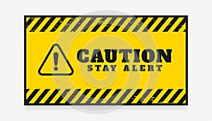 stay alert caution background for security and safety