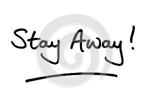 Stay Away