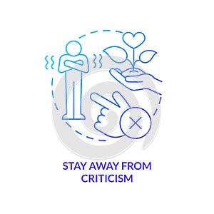 Stay away from criticism blue gradient concept icon