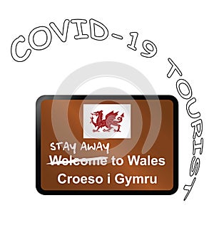 Stay away welcome to Wales sign