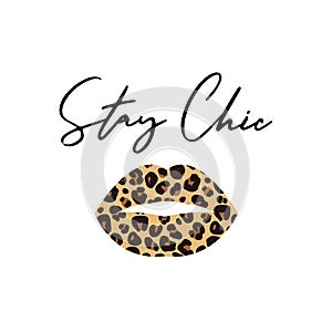 Stay Chic. Calligraphy and hand lettering quote, motivational slogan. Phrase for posters, t-shirts and cards.