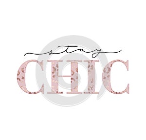 Stay chic inspirational design with rose gold leopard print isolated on white background. Girl quote with lettering. Vector