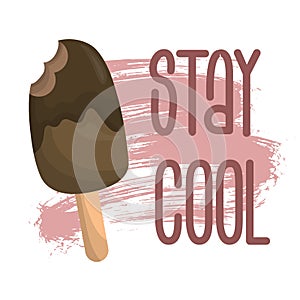 Stay cool hand written letterng phrase with yummy ice cream vector illustration. Motivational quote. Pink letters on light pink