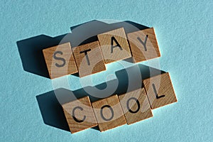 Stay Cool, phrase isolated on blue background