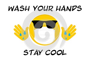 Stay cool wash your hands Cool emoji with sunglasses, face mask cool to prevent the spread of virus, coronavirus covid19 youth