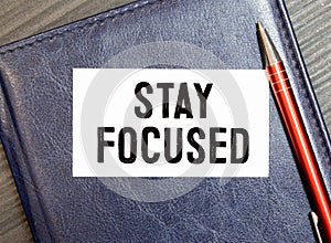 Stay Focused write on Sticky Notes. concept
