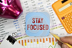 Stay Focused write on Sticky Notes. concept