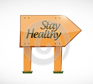 Stay healthy wood sign illustration design