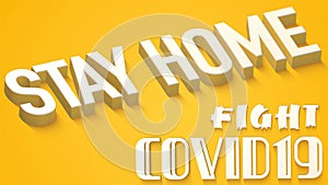 Stay Home Stay Fight Corona Pandemic 3D Text Banner Design for Multimedia Usage photo