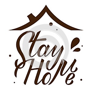 Stay home hand drawn lettering under roof on white background. Corona virus, covid-19 concept. Safety alert banner. Vector