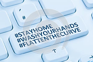 Stay home hashtag stayhome flatten the curve Coronavirus corona virus infection computer keyboard