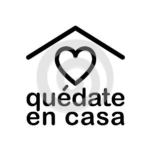 Stay Home icon in spanish language Quedate En Casa. Staying at home during pandemic print. Home Quarantine illustration photo