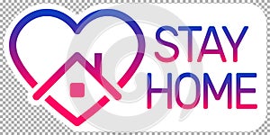 Stay home logo, heart and home logo with text stay home with color gradient. stay home awareness social media campaign