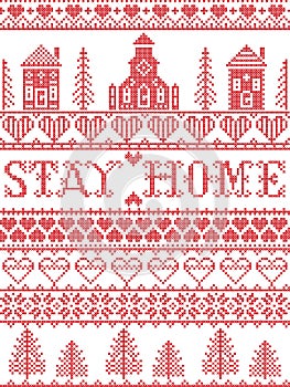 Stay Home Nordic style inspired cross stitched text  with  Scandinavian Village elements Village Church , house, cottages