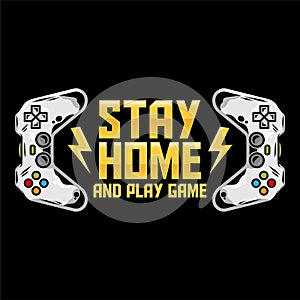 Stay home and play game