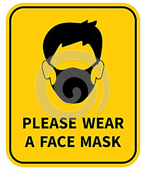 Please wear a face mask. Attention sign. Coronovirus epidemic protective. Vector photo