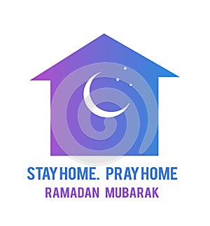 Stay home pray home ramadan Kareem home