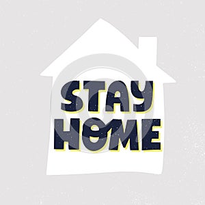 Stay home quote and house silhoette. HAnd drawn vector lettering and illustration.