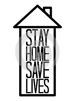 Stay home save lives. Vector image of a house silhouette with an inscription inside on a white background. Ð¡oncept of coronavirus