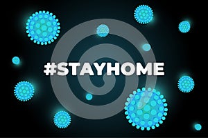 Stay at home self isolation to prevent spreading coronavirus slogan. Hashtag stayhome infection epidemic protection