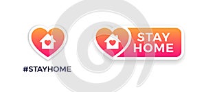 Stay home signs for social media. COVID-19 campaign to support self-isolation and quarantine. Vector icons of house, heart, Stay