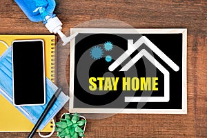 Stay home stay safe for covid-19 virus ,self quarantine, work from home or social distancing awareness concept