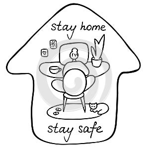 Stay home, stay safe. Cute hand drawn doodle concept. illustration about coronavirus, Covid-19, Stay Home, work in home, pandemic