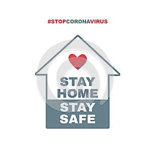Stay home, stay safe hashtag. Stop coronavirus. Quarantine vector illustration photo