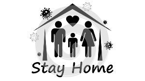 Stay home, stay safe. Self-isolation and quarantine precautionary measure. Epidemic. Protection campaign or measure from