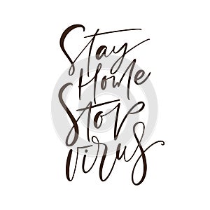 Stay home stop virus calligraphy lettering text to reduce risk of infection and spreading the virus. Coronavirus Covid