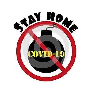 Stay Home text with bomb stop coronavirus illustration.