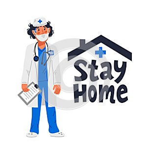 Stay home. Tired doctor in medical gown and stay home sign. Medical team in conditions of coronavirus pandemic, covd-19
