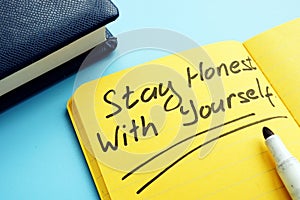 Stay honest with yourself written on the page