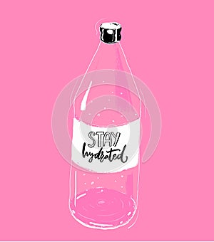 Stay hydrated hand lettering inscription on bottle of water, pink background. Fitness motivational poster, t-shirt print photo
