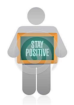 stay positive board sign illustration design