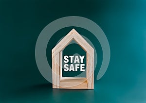 Stay safe concept. Word \
