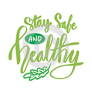 Stay safe and healthy hand lettering