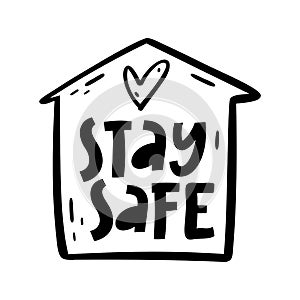 Stay Safe. Self-isolation poster. Stay at home to reduce risk of infection and spreading the virus Covid-19.