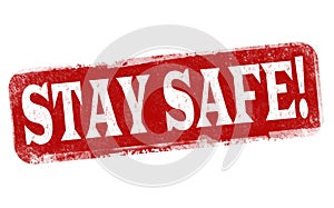 Stay safe sign or stamp